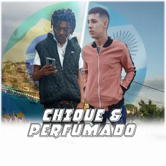 Chique e Perfumado by Young Pand