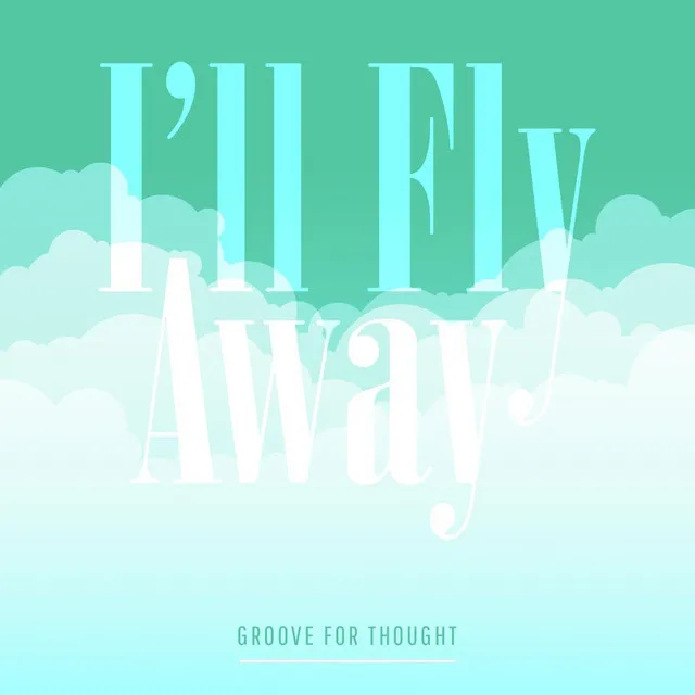 I'll Fly Away