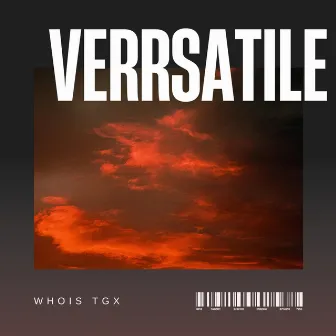 VERRSATILE by Whois TGX