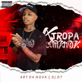 A Tropa Comanda by DJ D7