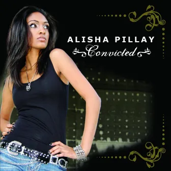 Convicted by Alisha Pillay