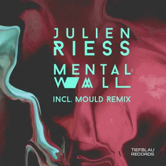 Mental Wall by Julien Riess