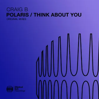 Polaris / Think About You by Craig B