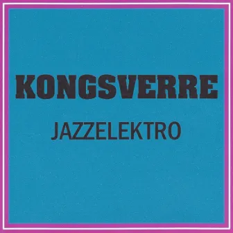 Jazzelektro by KongSverre