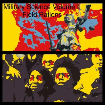 Military Science, Vol. II: Field Rations by The Original Midwest Mob