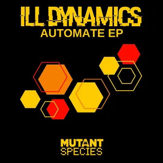 Automate EP by Ill Dynamics