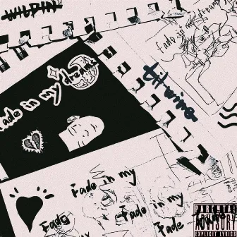 Fade in my dreams by TPY WI$LDIN