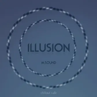 Illusion by M.SOUND