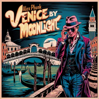 Venice by Moonlight by Alex Phunk