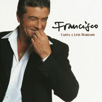 Canta a Luis Mariano by Francisco