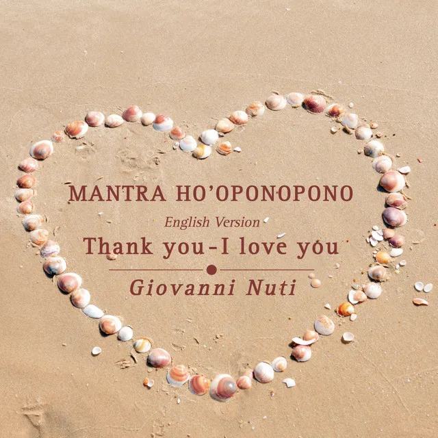 Mantra Ho'oponopono (Thank You, I Love You - English Version)