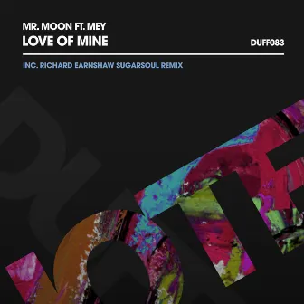 Love Of Mine by Mr. Moon