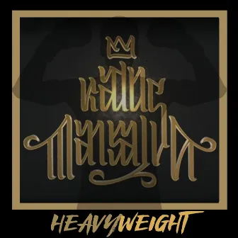 Heavyweight by Kados Mansalva