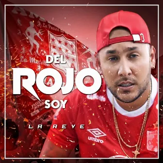 Del Rojo Soy by La Reve