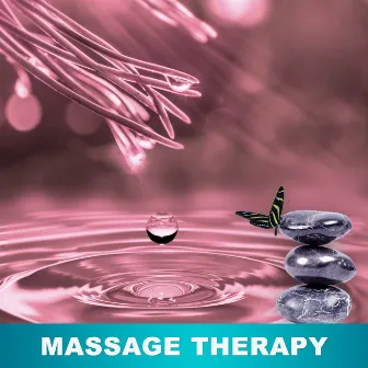 Massage Therapy – Soothing Sounds for Deep Relaxation while Spa Treatments & Wellness, Classic Massage, Nature Sounds by Massage Therapy Guru