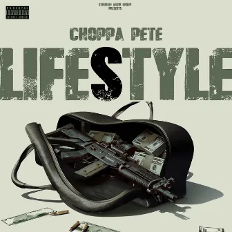 Lifestyle by Choppa Pete