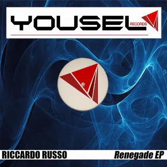 Renegade EP by Riccardo Russo