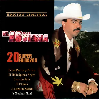 20 Super Exitazos (Edición Limitada) by El As De La Sierra