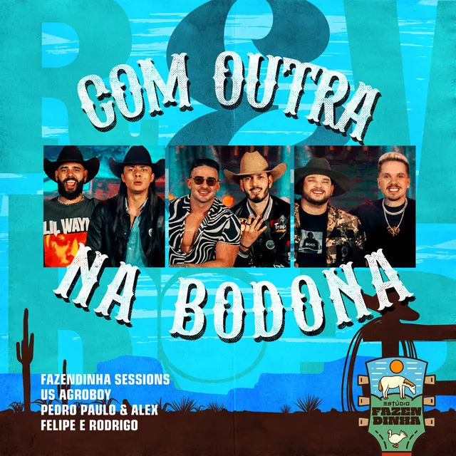 Com Outra na Bodona - Estúdio Fazendinha