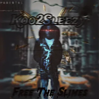 FreeTheSlimes by Koo2Sleezy