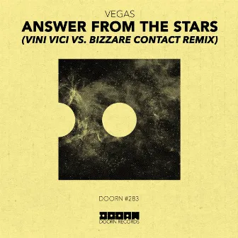 Answer From The Stars (Vini Vici vs. Bizzare Contact Remix) by Vegas (Brazil)