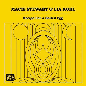 Recipe for a Boiled Egg by Macie Stewart