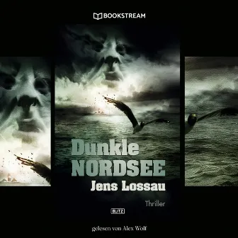 Dunkle Nordsee [Thriller Reihe (Ungekürzt)] by 