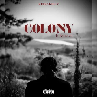 COLONY by KrissKillz