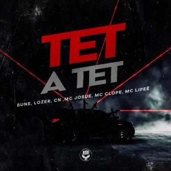 TET A TET by DJ BUNE