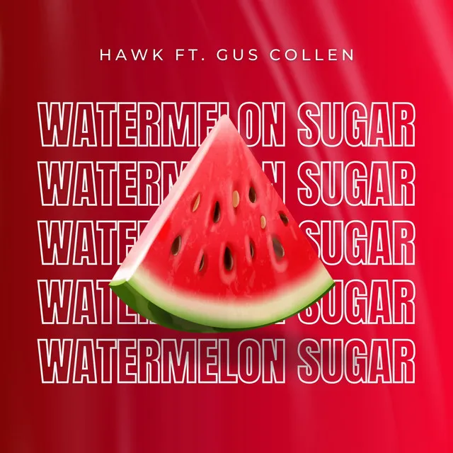 Watermelon Sugar