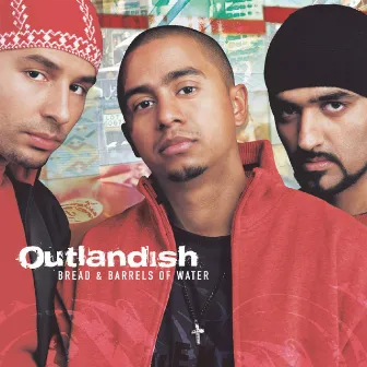 Bread & Barrels Of Water (International Version) by Outlandish