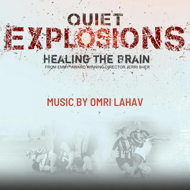 Quiet Exposions: Healing The Brain (Original Motion Picture Soundtrack)