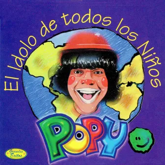 El Idolo de Todos los Niños by Popy