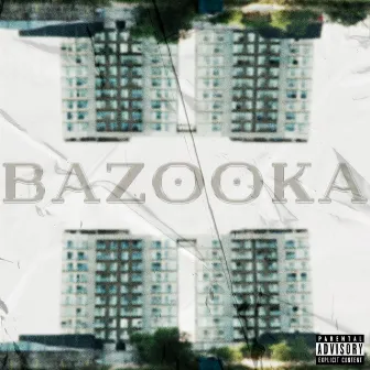 Bazooka by Sac Castro