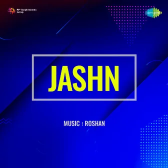 Jashn (Original Motion Picture Soundtrack) by Rajendra Krishan