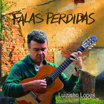 Falas Perdidas by Luizinho Lopes