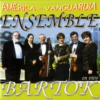 América en Vanguardia by Ensemble Bartok