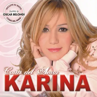 Cosas del Amor by Karina