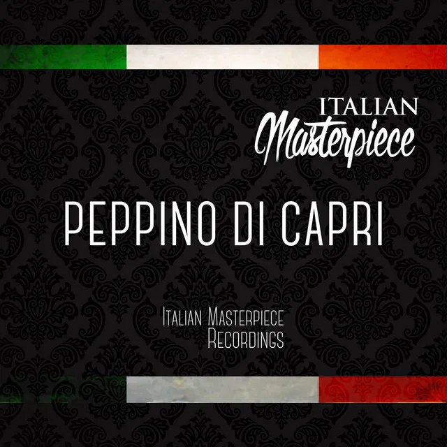 Peppino Di Capri - Italian Masterpiece