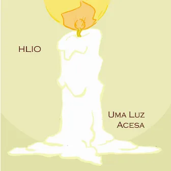 Uma Luz Acesa by Hlio