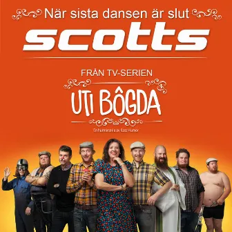 När sista dansen är slut (från TV-serien Uti bögda) by Scotts