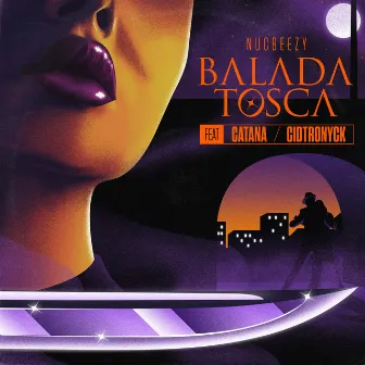 Balada Tosca by Talobeez