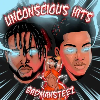 Unconscious Hits by Badmansteez