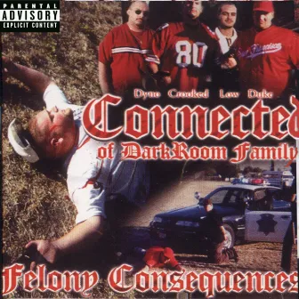 Felony Consequences by Connected