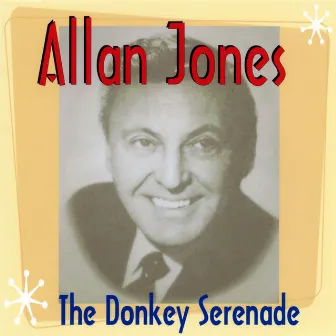 The Donkey Serenade by Allan Jones