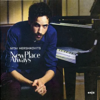 New Place Always by Nitai Hershkovits