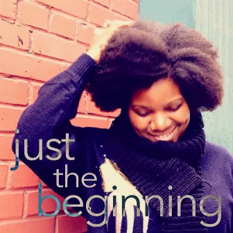 Just the Beginning by Aviva Jaye