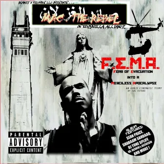 F.E.M.A. (Fear of Evacuation Into a Merciless Apocalypse) by Mac the Rebel