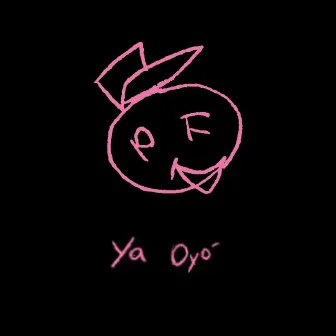 Ya Oyó by P Flavor