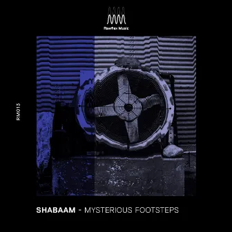 Mysterious Footsteps by Shabaam